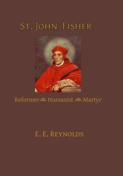 Cover for E E Reynolds · St. John Fisher (Gebundenes Buch) (2015)