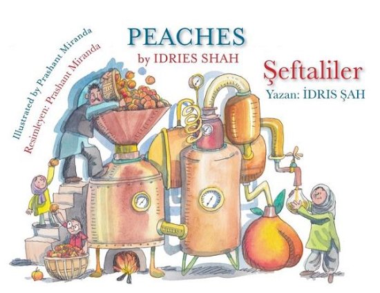Cover for Idries Shah · Peaches / &amp;#350; eftaliler: Bilingual English-Turkish Edition / &amp;#304; ngilizce-Turkce &amp;#304; ki Dilli Bask&amp;#305; - Teaching Stories (Paperback Bog) (2023)