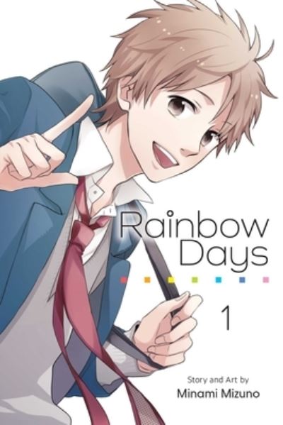 Rainbow Days, Vol. 1 - Rainbow Days - Minami Mizuno - Książki - Viz Media, Subs. of Shogakukan Inc - 9781974734702 - 19 stycznia 2023