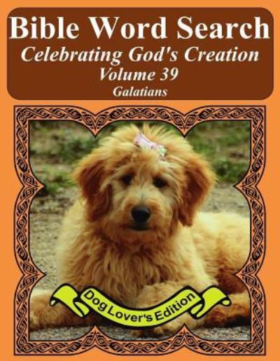 Bible Word Search Celebrating God's Creation Volume 39 - T W Pope - Książki - Createspace Independent Publishing Platf - 9781975654702 - 27 sierpnia 2017