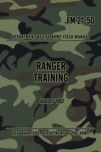 Cover for Headquarters Department of the Army · FM 21-50 Ranger Training (Paperback Book) (2017)