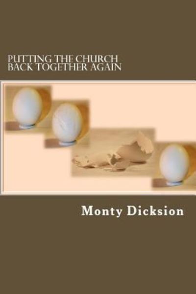 Cover for Monty Dicksion · Putting the Church Back Together Again (Paperback Book) (2017)