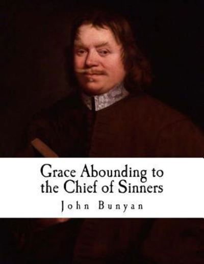 Cover for John Bunyan · Grace Abounding to the Chief of Sinners (Paperback Bog) (2017)