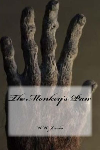 Cover for W.W. Jacobs · The Monkey's Paw (Paperback Book) (2018)