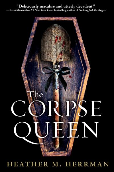 Cover for Heather M. Herrman · The Corpse Queen (Hardcover Book) (2021)