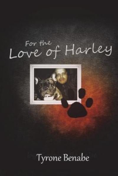 Cover for Tyrone Benabe · For the Love of Harley (Paperback Book) (2018)