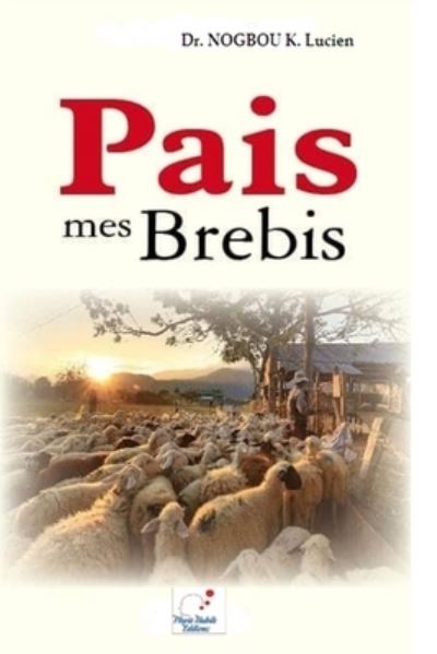 Cover for Kadjo Lucien Nogbou · Pais Mes Brebis (Paperback Book) (2020)