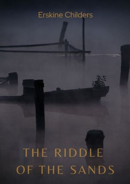 Cover for Erskine Childers · The Riddle of the Sands (Paperback Bog) (2020)