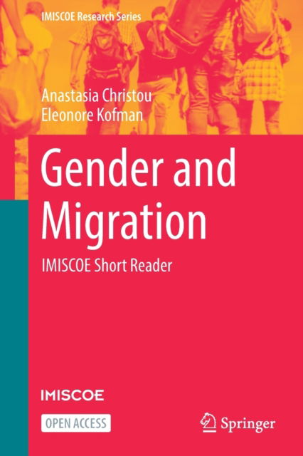 Anastasia Christou · Gender and Migration: IMISCOE Short Reader - IMISCOE Research Series (Paperback Book) [1st ed. 2022 edition] (2022)