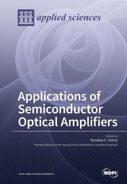 Cover for Kyriakos E Zoiros · Applications of Semiconductor Optical Amplifiers (Pocketbok) (2018)