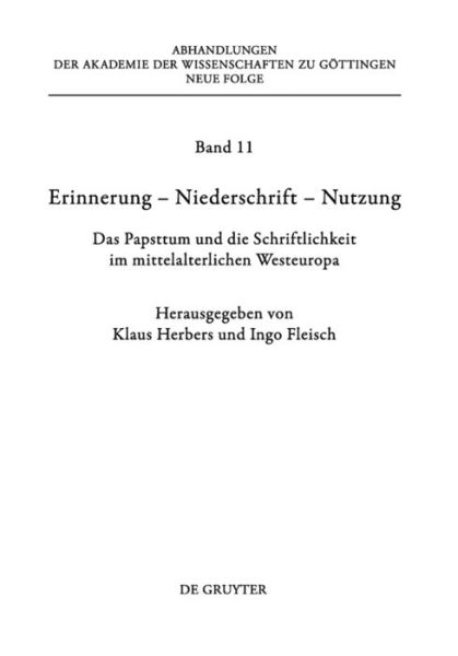 Erinnerung - Niederschrift - Nutzung - Klaus Herbers - Books - De Gruyter - 9783110253702 - May 27, 2011