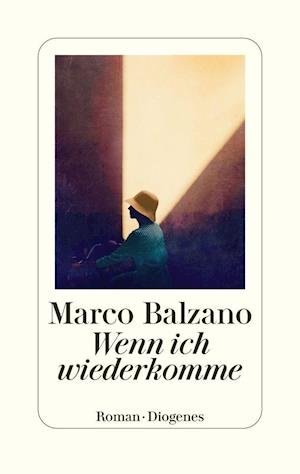 Cover for Marco Balzano · Wenn ich wiederkomme (Hardcover Book) (2021)