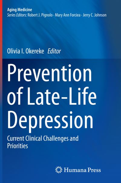 Cover for Prevention of Late-Life Depression: Current Clinical Challenges and Priorities - Aging Medicine (Paperback Book) [Softcover reprint of the original 1st ed. 2015 edition] (2016)