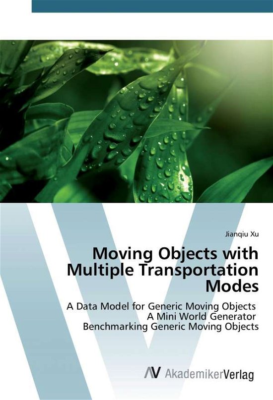 Cover for Xu · Moving Objects with Multiple Transpo (Buch)