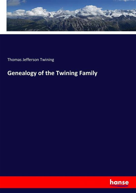 Cover for Twining · Genealogy of the Twining Family (Book) (2017)