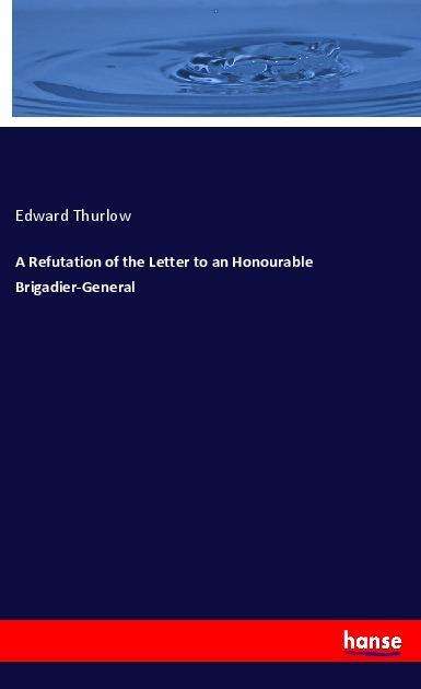 Cover for Thurlow · A Refutation of the Letter to a (Book)