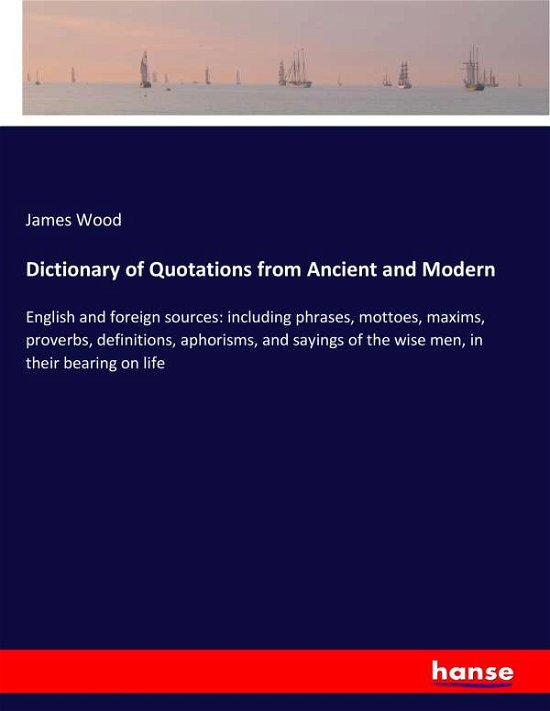 Cover for Wood · Dictionary of Quotations from Anci (Book) (2019)