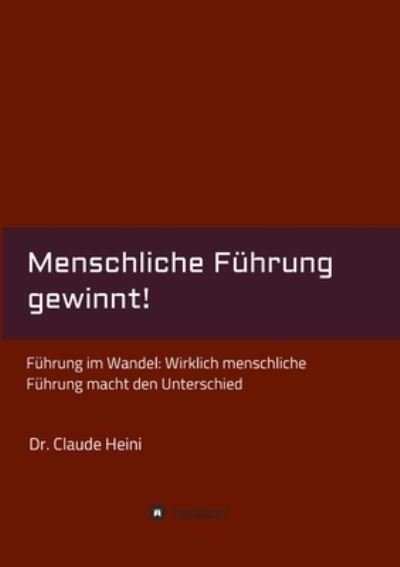 Cover for Heini · Menschliche Führung gewinnt! (Bog) (2020)