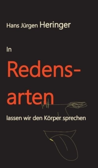 Cover for Hans Jrgen Heringer · In Redensarten lassen wir unseren Krper sprechen (Hardcover Book) (2021)