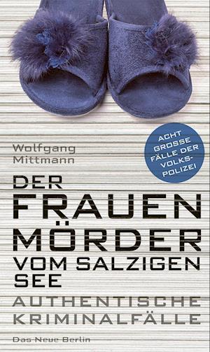 Cover for Wolfgang Mittmann · Der Frauenmörder vom Salzigen See (Book) (2025)