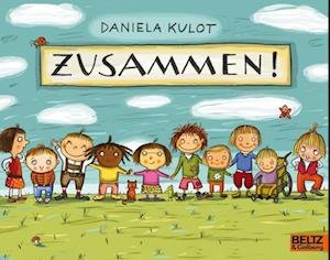 Cover for Daniela Kulot · Zusammen! (Bok)