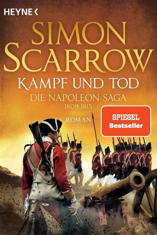 Cover for Simon Scarrow · Kampf und Tod - Die Napoleon-Saga 1809 - 1815 (Paperback Book) (2021)