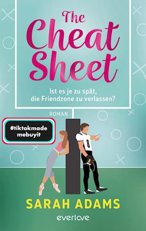 The Cheat Sheet – Ist es je zu spät, die Friendzone zu verlassen? - Sarah Adams - Books - Piper - 9783492065702 - May 3, 2024