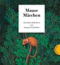 Cover for Fuchshuber · Mausemärchen - Riesengeschic (Buch)