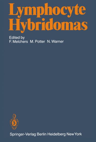 Cover for Lymphocyte Hybridomas: Second Workshop on &quot;Functional Properties of Tumors of T and B Lymphoyctes&quot; (Paperback Book) [1st ed. 1978. 2nd printing edition] (1979)
