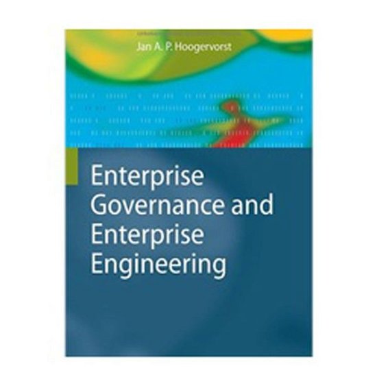Cover for Jan A. P. Hoogervorst · Enterprise Governance and Enterprise Engineering - The Enterprise Engineering Series (Hardcover bog) [2009 edition] (2009)