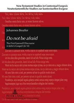 Cover for Johannes Beutler · Do not be afraid: The First Farewell Discourse in John's Gospel (Jn 14) - New Testament Studies in Contextual Exegesis. Neutestamentliche Studien zur kontextuellen Exegese (Gebundenes Buch) [New edition] (2011)