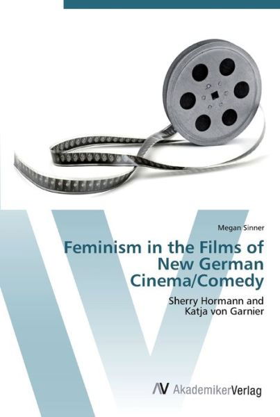 Cover for Sinner · Feminism in the Films of New Ger (Book) (2012)