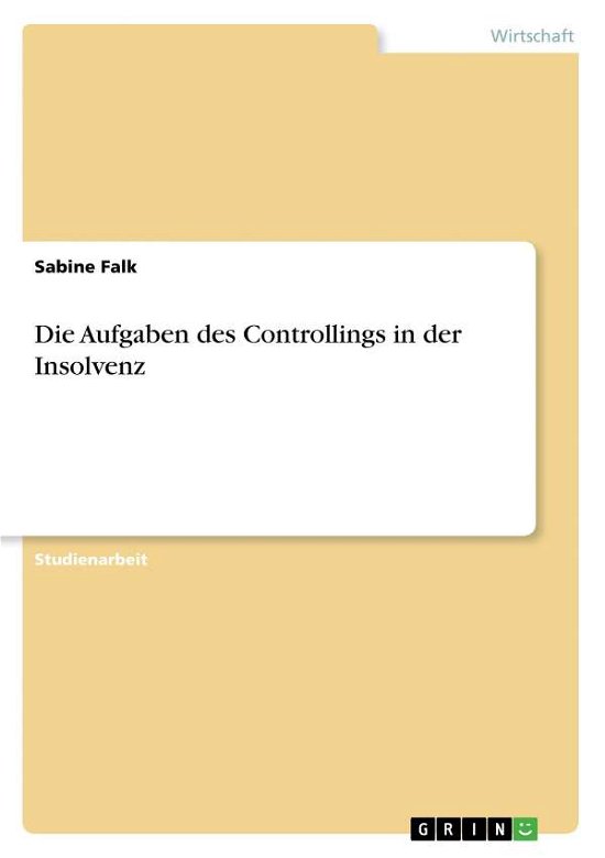 Cover for Falk · Die Aufgaben des Controllings in d (Bog) [German edition] (2010)
