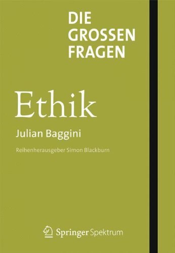 Die groen Fragen - Ethik - Julian Baggini - Books - Springer Berlin Heidelberg - 9783642363702 - March 4, 2014