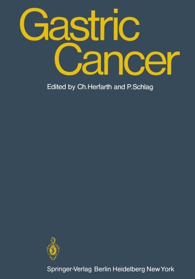 Cover for C Herfarth · Gastric Cancer (Paperback Bog) [Softcover reprint of the original 1st ed. 1979 edition] (2011)