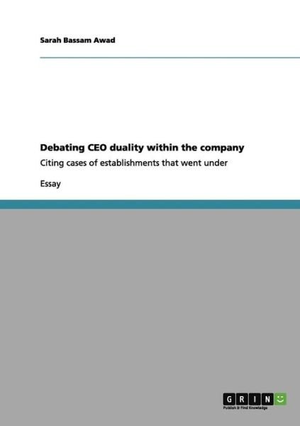 Debating CEO duality within the co - Awad - Bøger -  - 9783656067702 - 