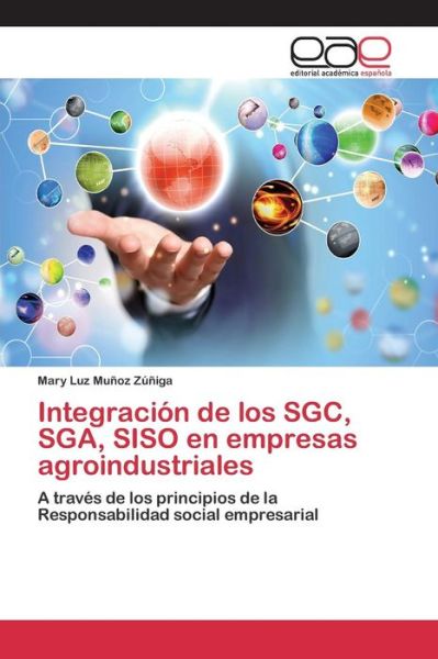 Cover for Munoz Zuniga Mary Luz · Integracion De Los Sgc, Sga, Siso en Empresas Agroindustriales (Paperback Book) (2015)