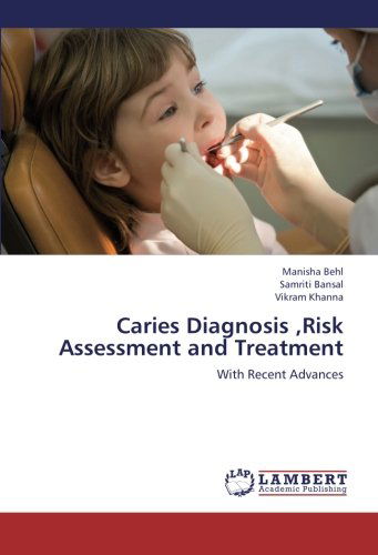 Cover for Vikram Khanna · Caries Diagnosis ,risk Assessment and Treatment: with Recent Advances (Paperback Book) (2012)