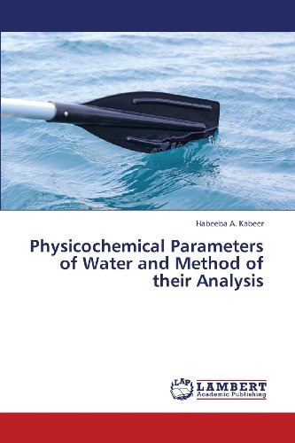 Cover for Habeeba A. Kabeer · Physicochemical Parameters of Water and Method of Their Analysis (Paperback Book) (2013)