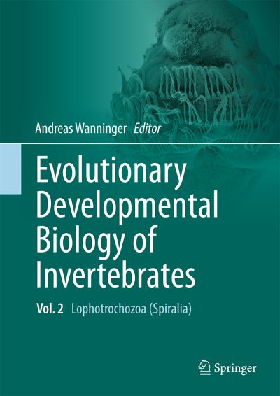 Cover for Evolutionary Developmental Biology of Invertebrates 2: Lophotrochozoa (Spiralia) (Hardcover Book) [1st ed. 2015 edition] (2015)