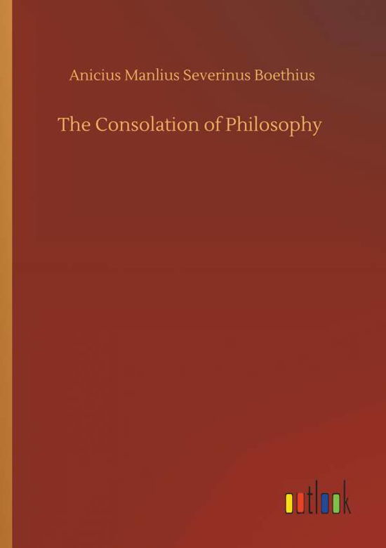 Cover for Boethius · The Consolation of Philosophy (Book) (2019)
