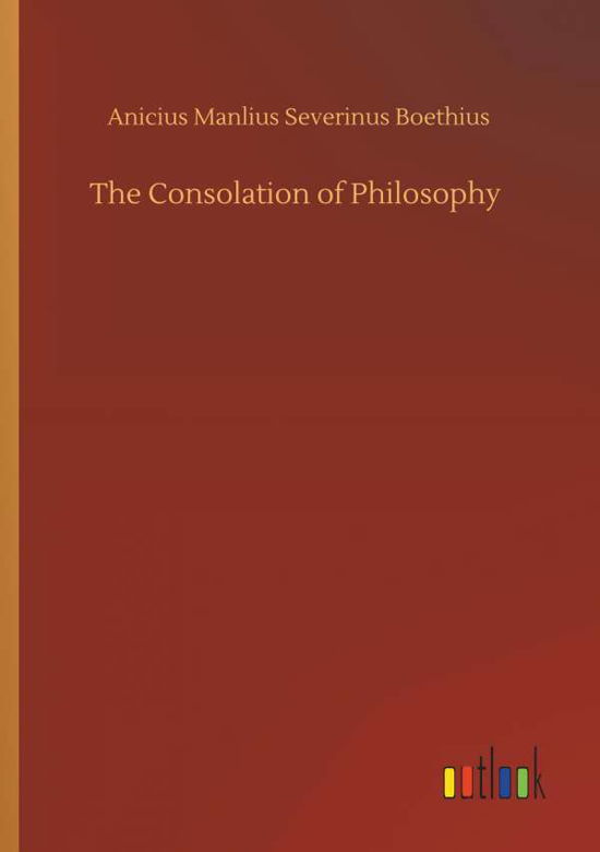 Cover for Boethius · The Consolation of Philosophy (Buch) (2019)