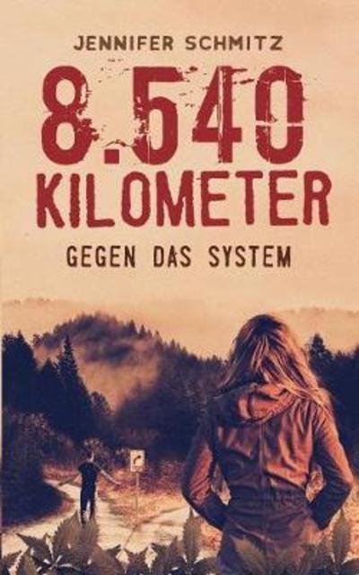 Cover for Schmitz · 8.540 Kilometer (Book) (2020)