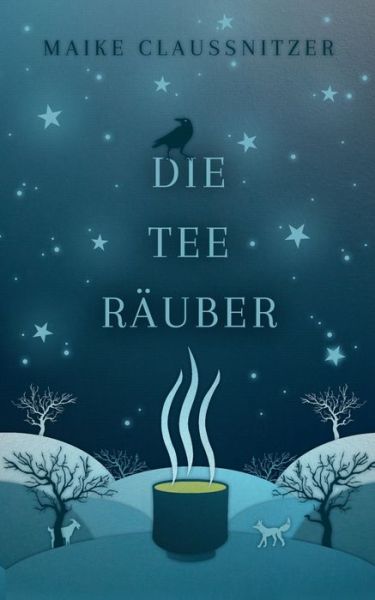 Cover for Claußnitzer · Die Teeräuber (Book) (2019)