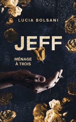 Cover for Lucia Bolsani · Jeff - Menage a trois (Paperback Book) (2022)