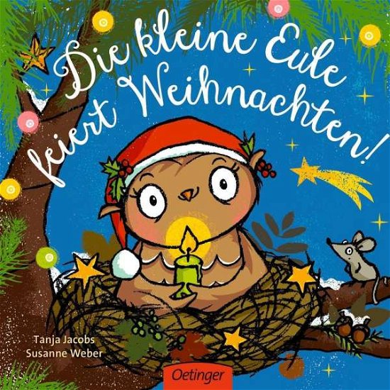 Cover for Susanne Weber · Die kleine Eule feiert Weihnachten (Innbunden bok) (2017)