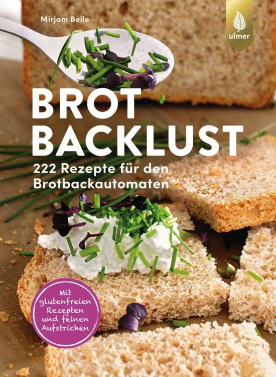 Cover for Beile · Brotbacklust (Book)