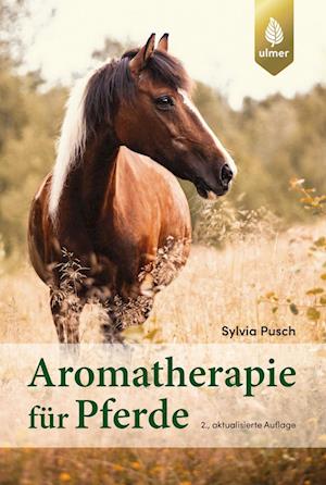 Cover for Sylvia Pusch · Aromatherapie für Pferde (Book) (2025)