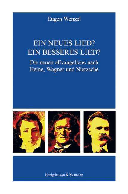 Ein neues Lied? Ein besseres Lie - Wenzel - Książki -  - 9783826053702 - 