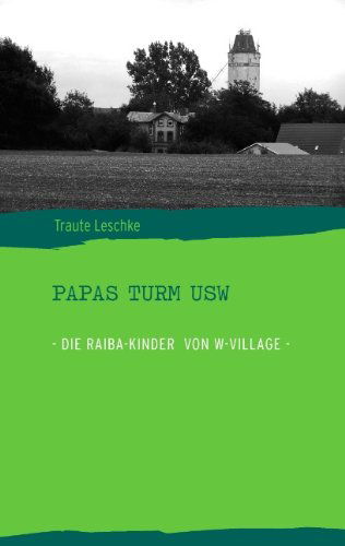 Cover for Traute Leschke · Papas Turm Usw (Paperback Book) [German edition] (2008)